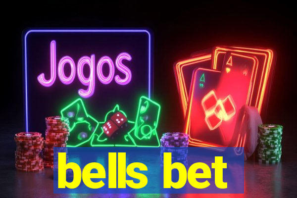 bells bet